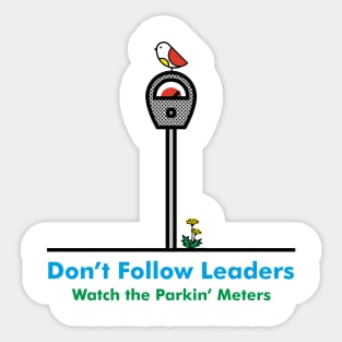 Don't follow leaders Sticker